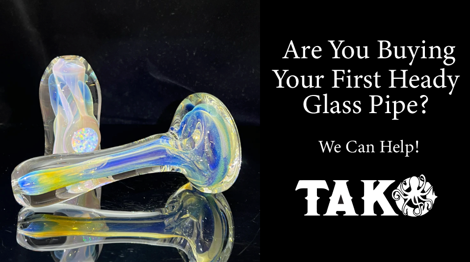 Are You Buying Your First Heady Glass Pipe? We Can Help!