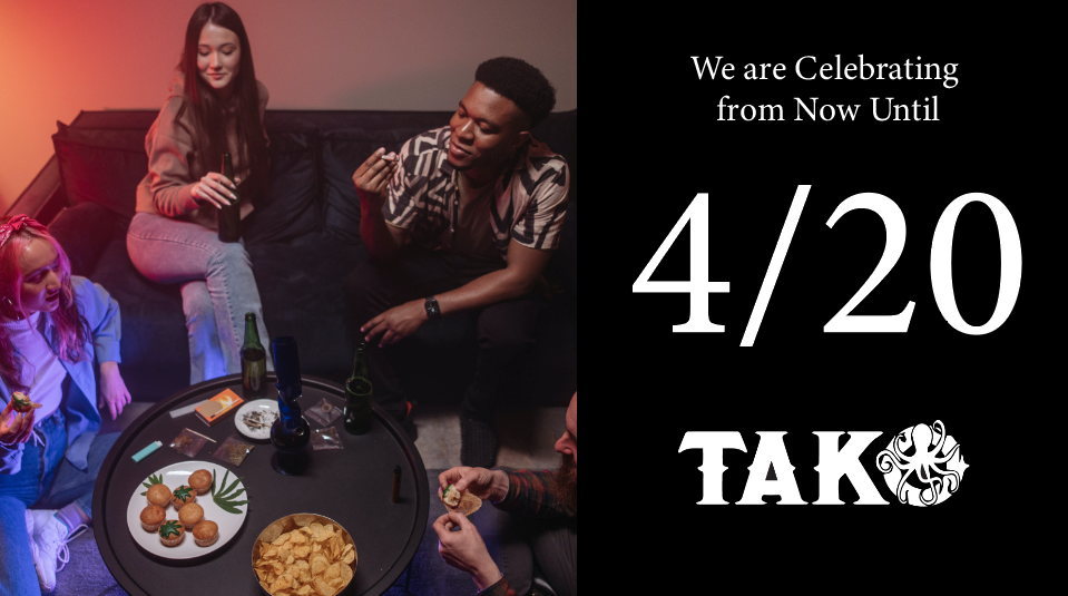 We Are Celebrating 420 from Now Until 4/20!